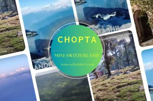 CHOPTA TRAVEL DESTINATIONS solo travel culture soloriderz